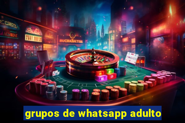 grupos de whatsapp adulto